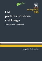 Los Poderes Públicos y el Fuego