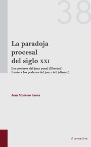 La paradoja procesal del siglo XXI