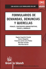 Formularios de demandas, denuncias y querellas. Penales, Contencioso-Administrativas, Civiles y Laborales