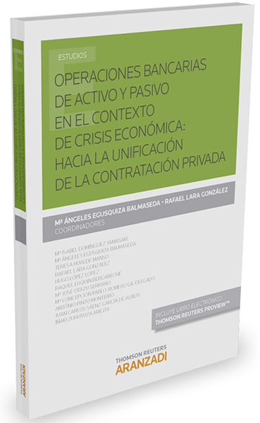 Operaciones bancarias de activo y pasivo en el contexto de crisis económica: hacia la unificación de la contratación privada