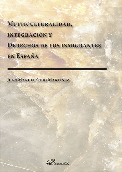 Multiculturalidad, integración y derechos de los inmigrantes en España