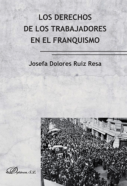 Los derechos de los trabajadores en el franquismo