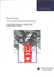 Death Penalty. A Cruel and Inhuman Punishment