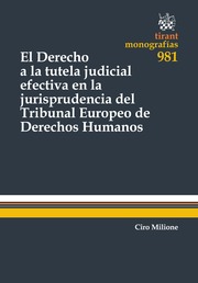 El Derecho a la Tutela Judicial Efectiva en la Jurisprudencia del Tribunal Europeo de Derechos Humanos