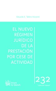 El nuevo régimen jurídico de la prestación por cese de actividad