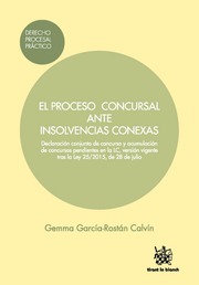 El Proceso Concursal ante Insolvencias Conexas