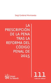 La Prescripción de la Pena Tras la Reforma del Código Penal de 2015