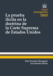 La Prueba Ilícita en la Doctrina de la Corte Suprema de Estados Unidos