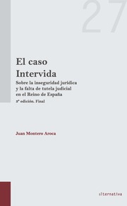 El Caso Intervida. Sobre la Inseguridad Jurídica y la Falta de Tutela Judicial en el Reino de España