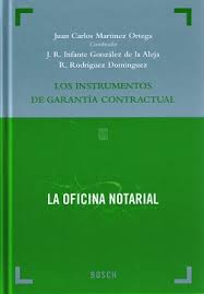 La oficina notarial. Tomo VI. Los instrumentos de garantía contractual