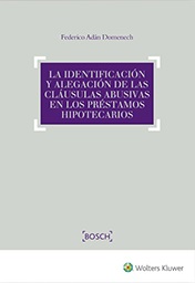 La identificación y alegación de las cláusulas abusivas en los préstamos hipotecarios