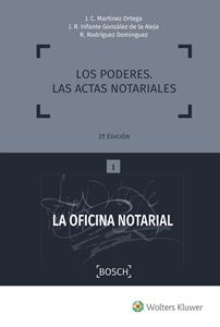 La Oficina Notarial. Tomo I. Los poderes. Las actas notariales.