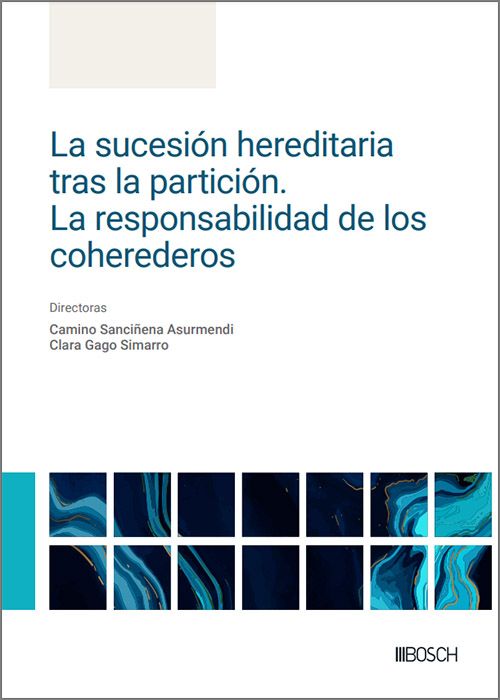 La sucesión hereditaria tras la partición. La responsabilidad de los coherederos