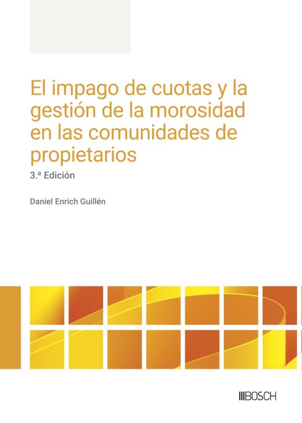 El impago de cuotas y la gestión de la morosidad en las comunidades de propietarios