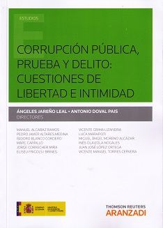 Corrupción pública: prueba y delito: Cuestiones de libertad e intimidad