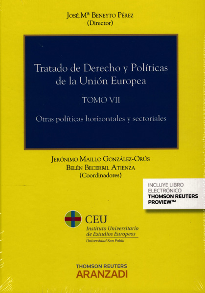Tratado de derecho y políticas de la Unión Europea. Tomo VII. Otras políticas horizontales y sectoriales