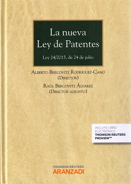 La nueva Ley de Patentes. Ley 24/2015, de 24 de julio