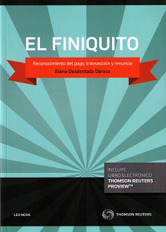 El finiquito. Reconocimiento del pago, transacción y renuncia
