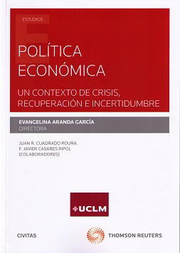 Política económica. Un contexto de crisis, recuperación e incertidumbre