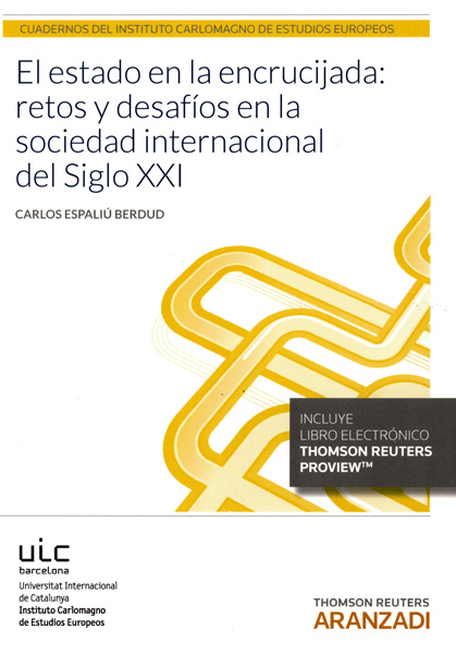 El estado en la encrucijada: retos y desafíos en la sociedad internacional del siglo XXI