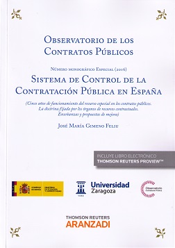Observatorio de los contratos públicos. Número monográfico especial (2016). Sistema de control de la contratación pública en España