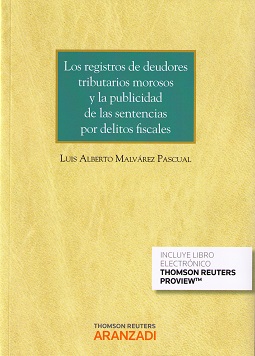 Los registros de deudores tributarios morosos y la publicidad de las sentencias por delitos fiscales