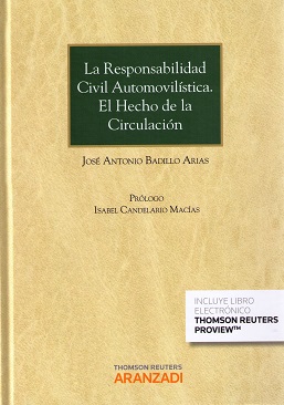 La responsabilidad civil automovilística. El hecho de la circulación