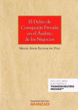 El delito de corrupción privada en el ámbito de los negocios