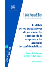 El Deber de los Trabajadores de no Violar los Secretos de la Empresa y los Acuerdos de Confidencialidad