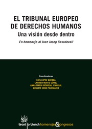 El Tribunal Europeo de Derechos Humanos. Una Visión Desde Dentro