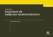 Tomo XLIII. Esquemas de Derecho Administrativo