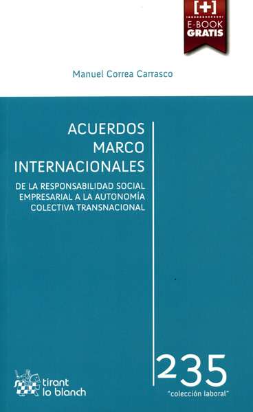 Acuerdos marco internacionales: de la responsabilidad social empresarial a la autonomía colectiva transnacional