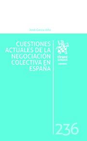 Cuestiones Actuales de la Negociación Colectiva en España