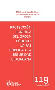 Protección Jurídica del Orden Público, la Paz Pública y la Seguridad Ciudadana