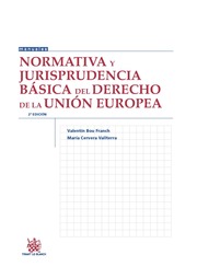 Normativa y jurisprudencia básica del derecho de la Unión Europea