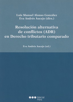 Resolución alternativa de conflictos (ADR) en Derecho Tributario Comparado