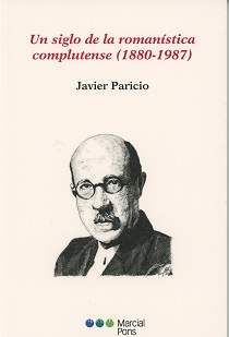 Un siglo de la romanística complutense (1880-1978)