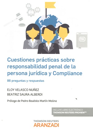 Cuestiones prácticas sobre responsabilidad penal de la persona jurídica y compliance