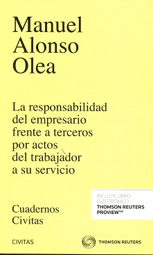 La responsabilidad del empresario frente a terceros por actos del trabajador a su servicio