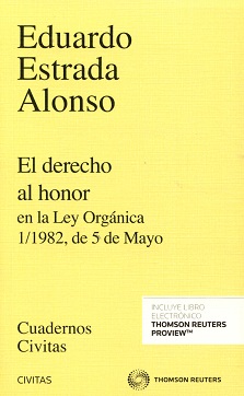 El derecho al honor en la Ley Orgánica 1/1982, de 5 de Mayo