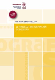 El Proceso por Aceptación de Decreto