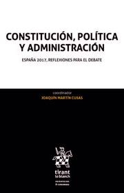 Constitución, Política y Administración: España 2017, Reflexiones Para el Debate