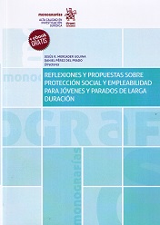 Reflexiones y Propuestas Sobre Protección Social y Empleabilidad Para Jóvenes y Parados de Larga Duración