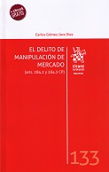 El Delito de Manipulación de Mercado (arts. 284.2 y 284.3 CP)