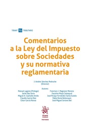 Comentarios a la Ley del Impuesto sobre Sociedades y su normativa reglamentaria