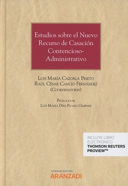 Estudios sobre el nuevo recurso de casación contencioso-administrativo