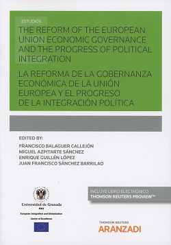 La reforma de la gobernanza económica de la Unión Europea y el progreso de la integración política