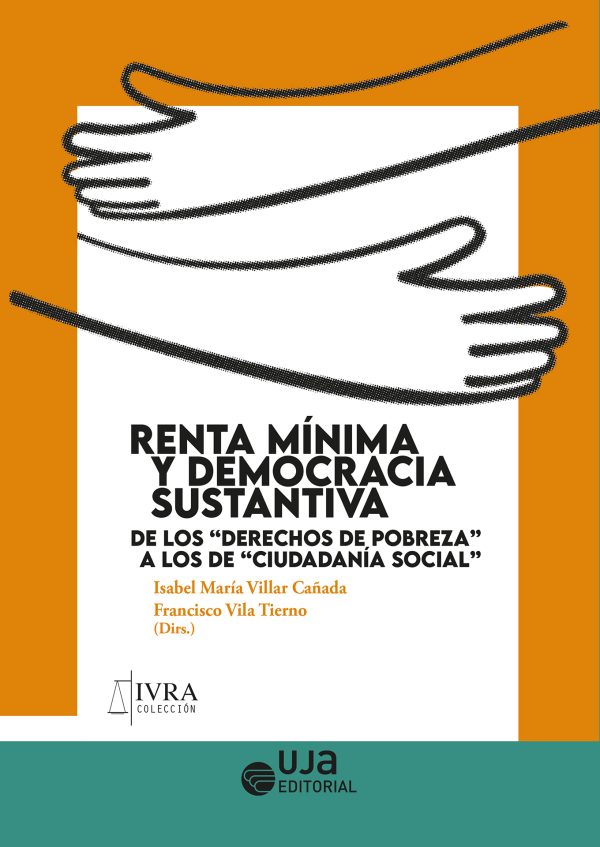 Renta mínima y democracia sustantiva: de los "derechos de pobreza" a los de "ciudadanía social"