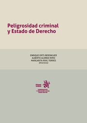 Peligrosidad criminal y Estado de Derecho