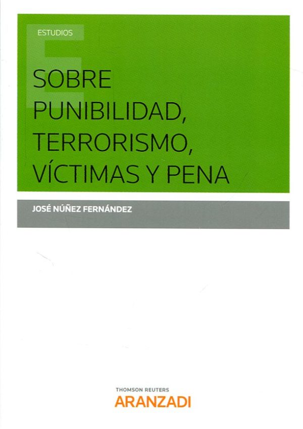 Sobre punibilidad, terrorismo, víctimas y pena